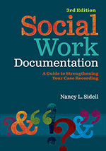 Book Cover—Social Work Documentation, 3rd Edition: A Guide to Strengthening Your Case Recording